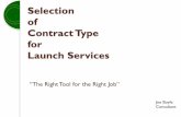 Selection of Contract Type for Launch Services - NASA Type Selection_NAC... · FAR Part 16 Selecting Contract type Describes types of contracts that may be used in acquisitions. It