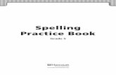 Spelling Practice Book - Palisades School District / Overview · 1 Spelling Practice Book Making a Spelling Log This book gives you a place to keep word lists of your own. ... Write