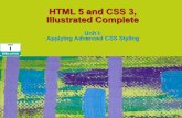 HTML 5 and CSS 3, Illustrated Complete and CSS3 Ill...Objectives (continued) Create rounded corners Create text shadows Add box shadows Test browser capabilities with Modernizr HTML