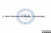 1.Next Generation Display Technology - contents.kocw.netcontents.kocw.net/KOCW/document/2014/hanyang/soukjunhyung/02.pdf · Next Generation Displays (1) ... - Flex Transparent Touch