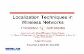 Localization Techniques in Wireless Networksrmartin/talks/winlab-IAB-localization...• Technology trends creating cheap wireless communication in every ... –Use constraints on many-course