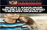 Body Language Secrets - Amazon S3€¦ · Body Language Secrets: Decoding "Hidden Signals" Table Of Contents Foreword Chapter 1: Basic Principles of Body Language Chapter 2: How to