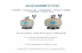 Assembly and Owners Manual - AquaDyne Filters · Main Filter Body Unpacking and Assembly All Aquadyne bead filtration systems are shipped with specialized unions that do not require