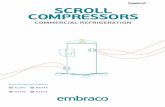 Embraco Scroll Compressors - Available from Hawco the new scroll range Embraco is able to satisfy the most common applications, ... high side of the compressor (in bar) Rated Load