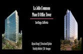 La Jolla Commons Phase II Office Tower Jolla Commons Phase II Office Tower San Diego, California ... • AISC Design Guide 11 ... From AISC DG 11 ...