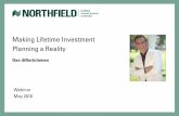 Making Lifetime Investing Planning a Reality a Reality Dan diBartolomeo Webinar May 2016 Introduction •While almost all wealth management organizations talk about the concept of