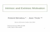 Intrinsic and Extrinsic Motivation - Princeton Universityrbenabou/papers/IEM.pdf · are enhanced, his intrinsic motivation will increase. If his feelings of competence and self--determination