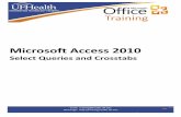 Microsoft Access 2010 - UF Health Information Technology ...training.health.ufl.edu/handouts/Access/2010/Access2010Queries... · By its simplest definition a query is a saved filter,