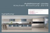 Additional Units Kitchen Brochure 2016 - Symphony Group · Additional Units Kitchen Brochure 2016 ... from wall or base units for extra space, through to glazed dressers to display