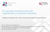 El mercado norteamericano de ingredientes y productos ... · El mercado norteamericano de ingredientes y productos naturales Market Analysis for Three Peruvian Natural Ingredients