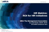 HR Metrics: ROI for HR Initiatives - WISHRM Conference...HR Metrics: ROI for HR Initiatives ... •Identify best practices in HR ROI measurement ... figures can a human resources or