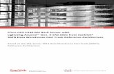 Cisco UCS C240 M4 Rack Server with Lightning ... - … UCS C240 M4 Rack Server with Lightning Ascend Gen. II SAS SSDs from SanDisk – 36TB DWFT Reference Architecture 3 Executive