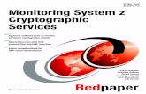 Monitoring System z Cryptographic Services - IBM … · Monitoring System z Cryptographic Services Patrick Kappeler Guillaume Hoareau Gérard Laumay Dominique Richard Jean-Marc Darees