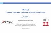 PETSc - Portable, Extensible Toolkit for Scientific ...apek/Workshop2016/DTU-Lecture-1.pdfPETSc Portable Extensible Toolkit for Scientiﬁc Computing ... — . 19 ... diagonal blocks