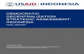 DEMOCRATIC DECENTRALIZATION STRATEGIC ASSESSMENT: INDONESIApdf.usaid.gov/pdf_docs/PNADQ231.pdf · DEMOCRATIC DECENTRALIZATION STRATEGIC ASSESSMENT: INDONESIA FINAL REPORT . Report