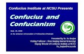Confucius and Confucianism - NC State: WWW4 Serverxkeqian/Confucius and Confucianism.pdf · Confucius and Confucianism Presented by Dr. Xu Keqian Visiting Professor ( from Nanjing