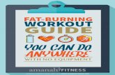 HOW TO - Amazon Simple Storage ServiceGUIDE+... · In this PDF guide, I’ll be sharing some of my fat-burning workouts for you ... almost MAX intensity, before taking a break then