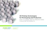 3D Printing Technologies for Prototyping and Production · This will involve injection moulding plastic or ... D Printing Technologies for Prototyping and Production ... 3D Printing