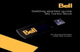 Getting started guide 3G Turbo Stick - Bell Canada started guide 3G Turbo Stick ... activation process. ... This feature gives you the convenience of wireless Internet