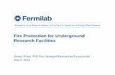 Fire Protection for Underground Research Facilities · Fire Protection for Underground Research Facilities ... – Jim Priest (FERMI) ... Target Hall and MINOS Detector