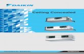 Ceiling Concealed - Daikin Malaysia · FDM : Ceiling Concealed (Higher Static Pressure) Series C : C Series Power Supply V1 : Single Phase, 220-240V, 50Hz Controller M : Wired Controller