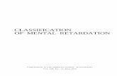 CLASSIFICATION OF MENTAL RETARDATION - …mn.gov/mnddc/parallels2/pdf/70s/72/72-COF-NIO.pdfClassification of Mental Retardation ... 1) intellectual level, 2) ... that were related