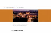 HomeWorks 8 series - Lutron Electronics - 8... · GRAFIK Eye ® lighting control in ... also be controlled by integrating HomeWorks with Sivoia QED ... when the security system is