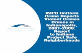 IMPD Uniform Crime Reports Violent Crimes Crimes …policyinstitute.iu.edu/uploads/PublicationFiles/CrimeReport_final.pdfPART OF THE INDIANA UNIVERSITY PUBLIC POLICY INSTITUTE IMPD