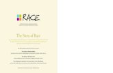 The Story of Race - RACE - Are We So Different? A Project ... · The Story of Race The RACEexhibition explores three primary themes: ... and human variation through the framework