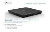 SPA100 Series Quick Start Guide - cisco.com · • SPA122 ATA with Router: 2 FXS ports, 1 10/100 WAN port, 1 10/100 LAN port, and built-in router.