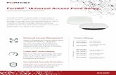 FortiAP Universal Access Point Series Data Sheet · DATA SHEET 802.11ac Wave 1 FortiAP™ Universal Access Point Series Universally Manageable Access Points ... Hardware Type Universal