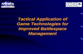 Tactical Application of Game Technologies for Improved ... Vehicle (UAV) – Short endurance limits ability to loiter • High-cost weapon – Call-For-Fire (CFF) requests • Require