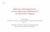 Memory Management - MIT OpenCourseWare · 1 Memory Management: From Absolute Addresses to Demand Paging Joel Emer Computer Science and Artificial Intelligence Laboratory …