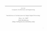 CS 152 Computer Architecture and Engineering Introduction …pattrsn/152F97/slides/CS152_dsp.pdf · 1 CS 152 Computer Architecture and Engineering Introduction to Architectures for
