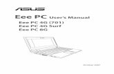 Eee PC User’s Manual Eee PC 4G (701) Eee PC 4G Surf Eee PC … · ii Table of Contents Table of Contents Chaper 1: Introducing the Eee PC About This User’s Manual ...