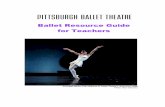 Ballet Resource Guide for Teachers - Home - … Resource Guide for Teachers Principal dancer Erin Halloran in Twyla Tharpe’sJunk Duet, 2008 Photo: Rich Sofranko 2 Pittsburgh Ballet