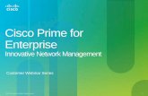 Cisco Prime for Enterprise Customer Webinar - Cisco - … · 5. Drill-down to analyze server activity and resolve the problem. ... Cisco Prime NAM 5.1 Advantage ... Cisco_Prime_for_Enterprise_Customer_Webinar