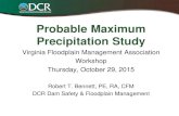 Probable Maximum Precipitation Study · Probable Maximum Precipitation Study ... Maximum Flood calculations, thus replacing the current PMP values. ... shall not be required to