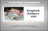 “English Setters – Gentlemen and Ladies by Nature” · What is English Setters 101: English Setter Owner’s Guide? If you are in possession of this publication, chances are
