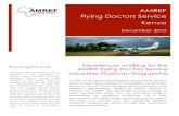 AMREF Flying Doctors Service Kenya - AAGBI Zoe...AMREF Flying Doctors Service Kenya December 2012 In 1957, three doctors founded the Flying Doctor Service (FDS) of East Africa, laying