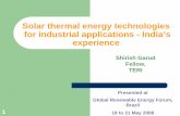 Solar thermal energy technologies for industrial applications - India… ·  · 2013-03-25Solar thermal energy technologies for industrial applications - India’s experience. Shirish