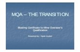 MQA MQA –– THE TRANSITIONTHE TRANSITION · 2 2 ––Grade 10Grade 10 ... Higher National Certificate in Mining Practice NQF L5