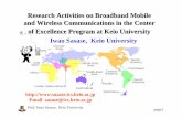 Research Activities on Broadband Mobile and Wireless ... · Research Activities on Broadband Mobile and Wireless Communications in the Center ... Security, QoS…) Applications ...