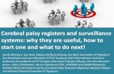 Cerebral palsy registers and surveillance systems: why ... · Cerebral palsy registers and surveillance systems: why they are useful, ... Maryam Oskoui and Michael Shevell ... Oxford