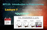 Lecture 7 Instructor: Craig Duckett - Programajama 7 Instructor: Craig Duckett ... be used to fix this problem. System.out.println("These lines are " + "now ok and will not " …
