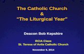 The Catholic Church Year  RCIA 2014.pdf · Royalty, Suffering, Expectation, Penance ... Catechism of the Catholic Church