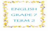 ENGLISH GRADE 7 TERM 2 - tomnewbyschool.co.za · big . 11 . GM 2018 . TENSES ... The past is used to describe things that have already happened (e.g. yesterday, last week, ... The