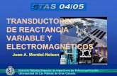 Transductores de Reactancia Variable y Electromagnéticosmontiel/stas/slides/ftp/0405/04-slide-stas.pdf · 05/10/2004 Transductores de reactancia variable... 3 Introducción Principios