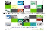 The Aluminum Association Bookstore bookstore catalogue...The Aluminum Association Bookstore 2016 ... This classic aluminum welding textbook covers all operations from welding design,
