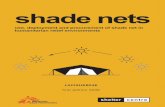 shade nets: use and deployment in€¦ ·  · 2017-07-28shade nets: use and deployment in ... MSF is an independent humanitarian medical aid agency committed to two objectives: ...